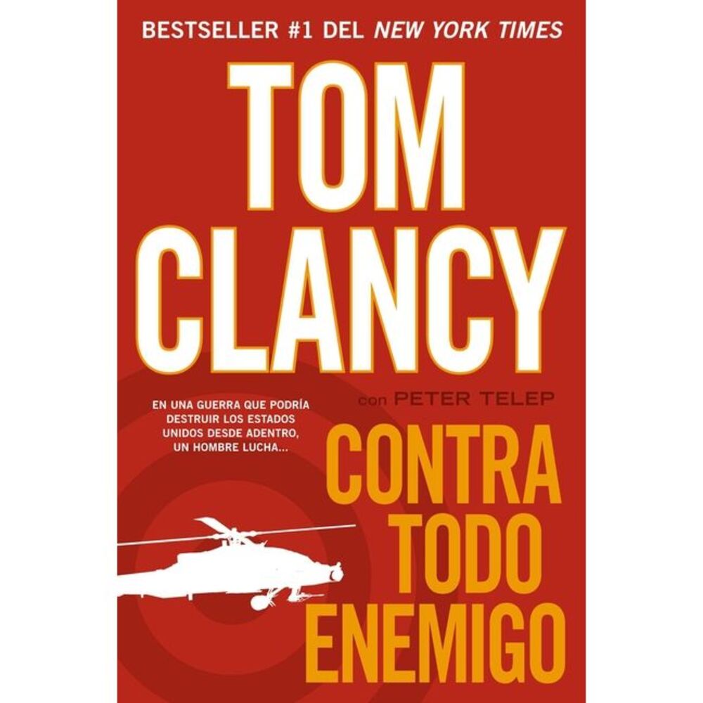 Contra todo enemigo -- Tom Clancy